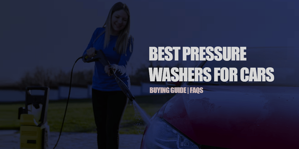 best electric pressure washers for cars